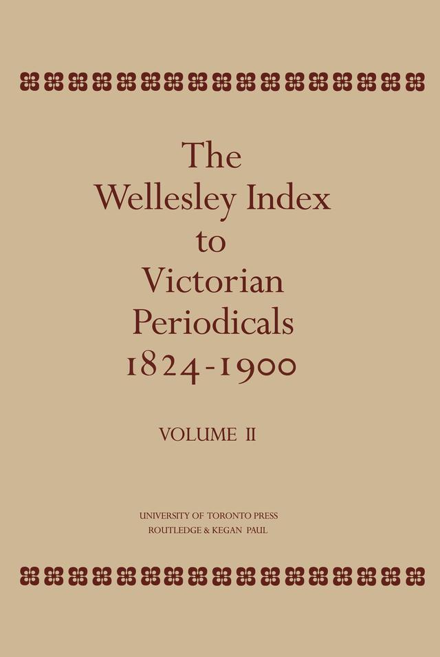 The Wellesley Index to Victorian Periodicals 1824-1900 by Walter E. Houghton