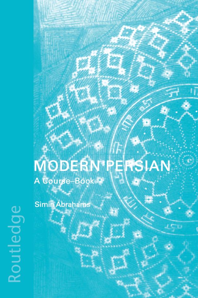 Modern Persian: A Course-Book by Simin Abrahams