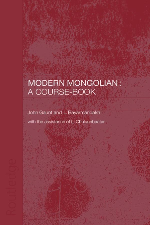 Modern Mongolian: A Course-Book by John Gaunt