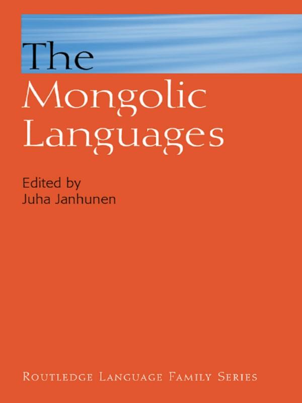 The Mongolic Languages by Juha Janhunen