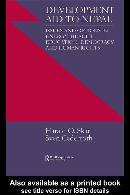 Development Aid to Nepal by Harald O. Skarr, Sven Cederoth Cederroth