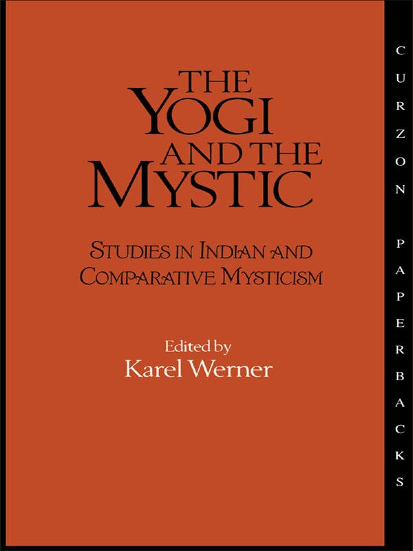 The Yogi and the Mystic by Karel Werner