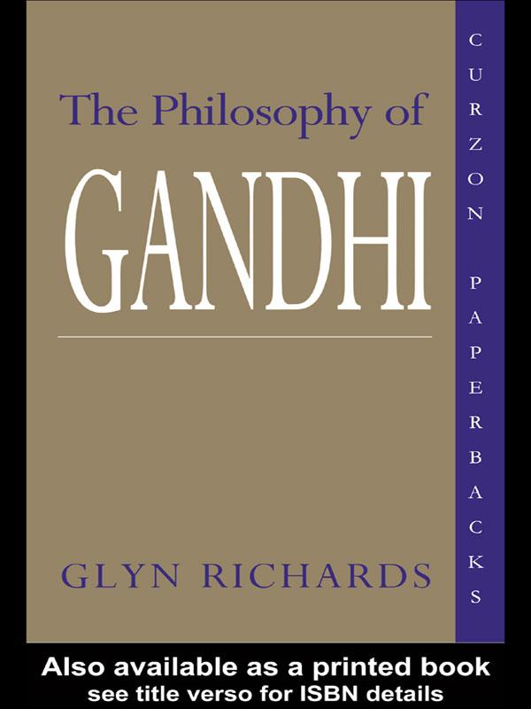 The Philosophy of Gandhi by Glyn Richards