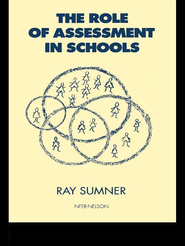The Role of Assessment in Schools