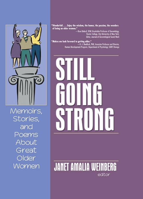 Still Going Strong by Janet Amalia Weinberg