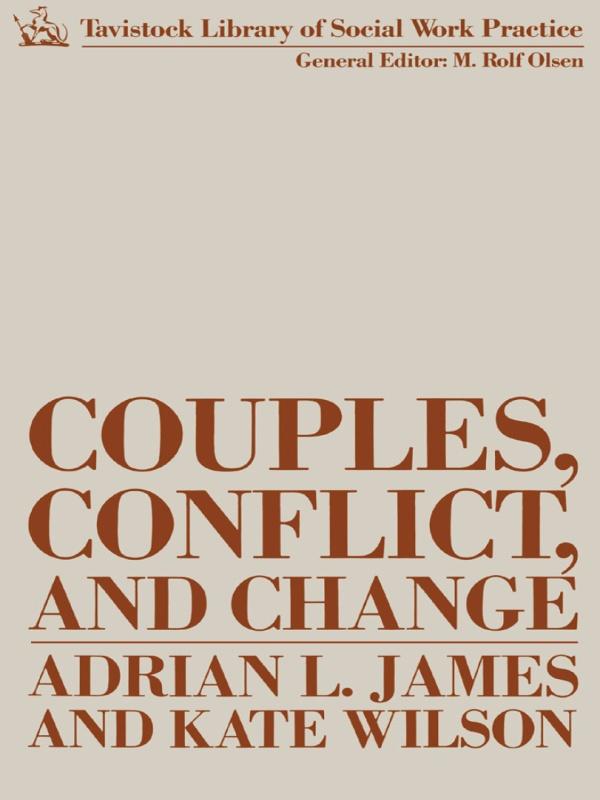 Couples, Conflict and Change by Adrian James