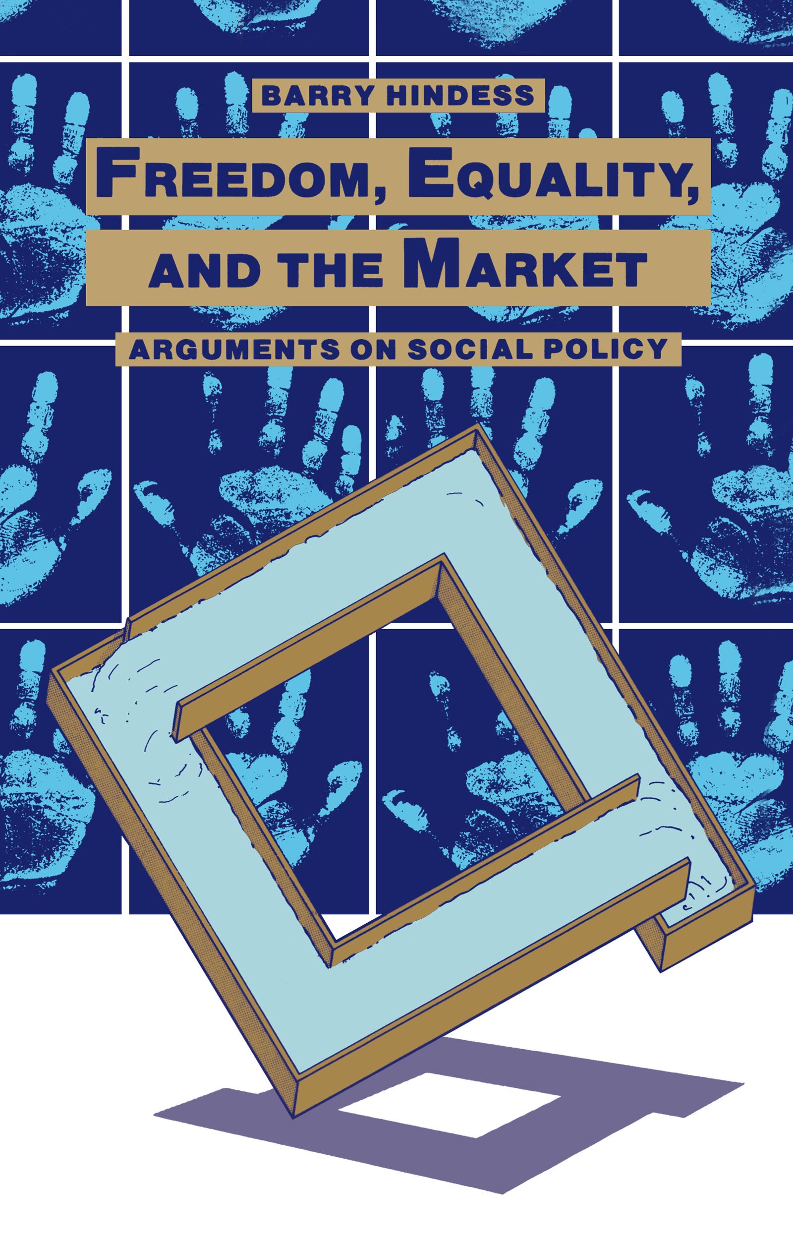 Freedom, Equality and the Market