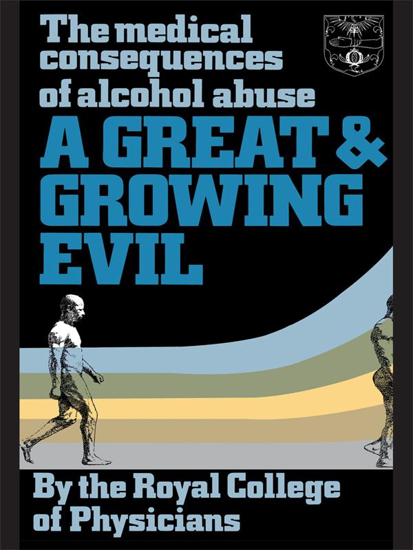 A Great and Growing Evil? by Royal College of Physicians