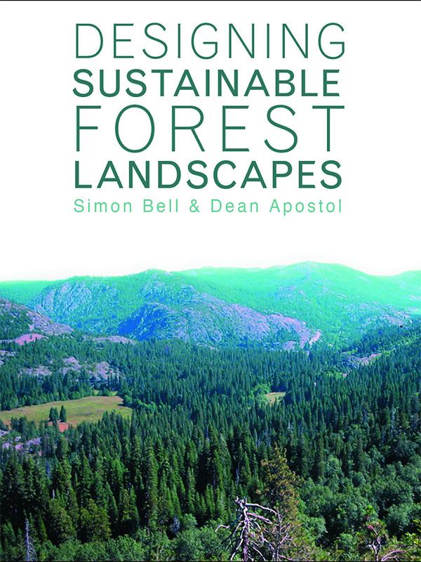 Designing Sustainable Forest Landscapes by Dean Apostol, Simon Bell