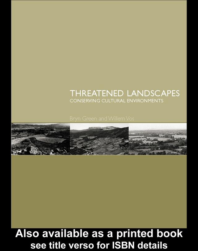 Threatened Landscapes by Bryn Green, Willem Vos