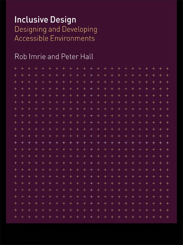Inclusive Design by Peter Hall, Rob Imrie