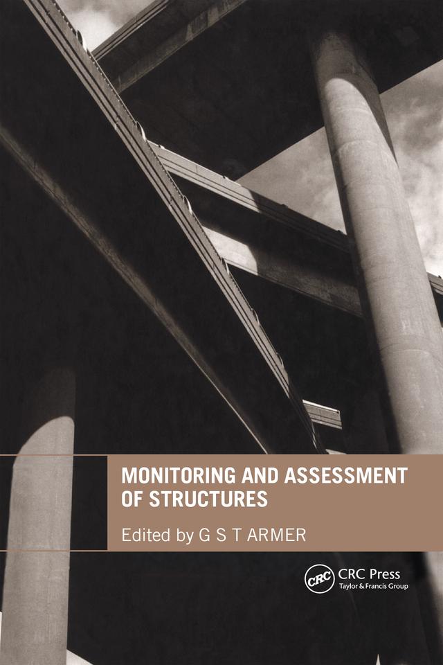 Monitoring and Assessment of Structures by Graham Armer