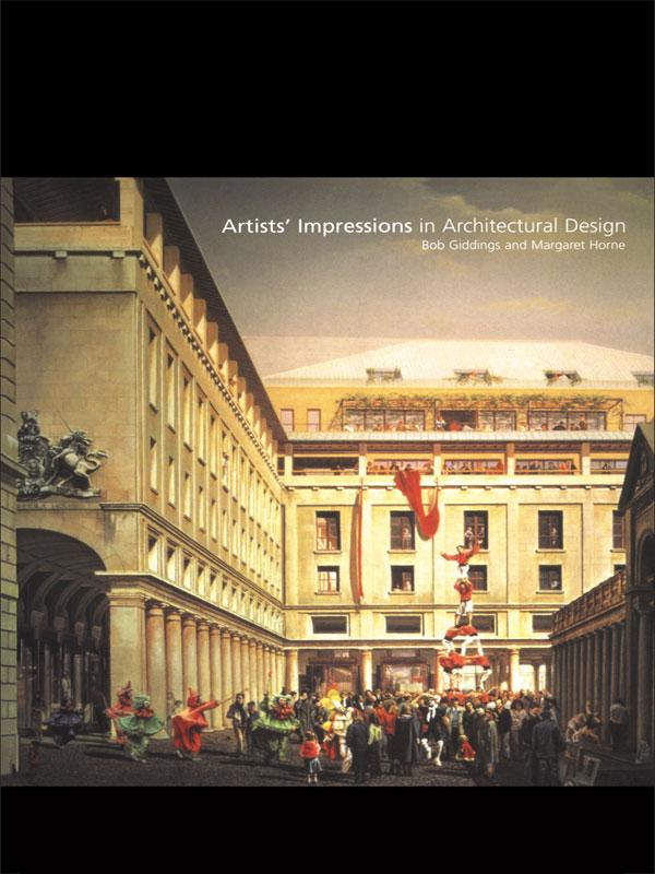 Artists' Impressions in Architectural Design by Bob Giddings, Margaret Horne