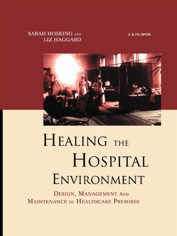 Healing the Hospital Environment by Liz Haggard