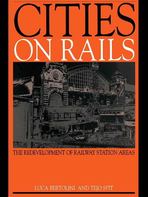 Cities on Rails by Luca Bertolini, Tejo Spit