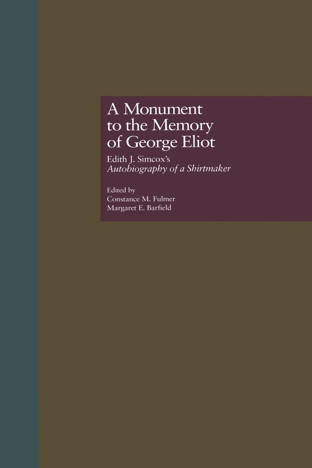 A Monument to the Memory of George Eliot by Constance M. Fulmer, Margaret E. Barfield