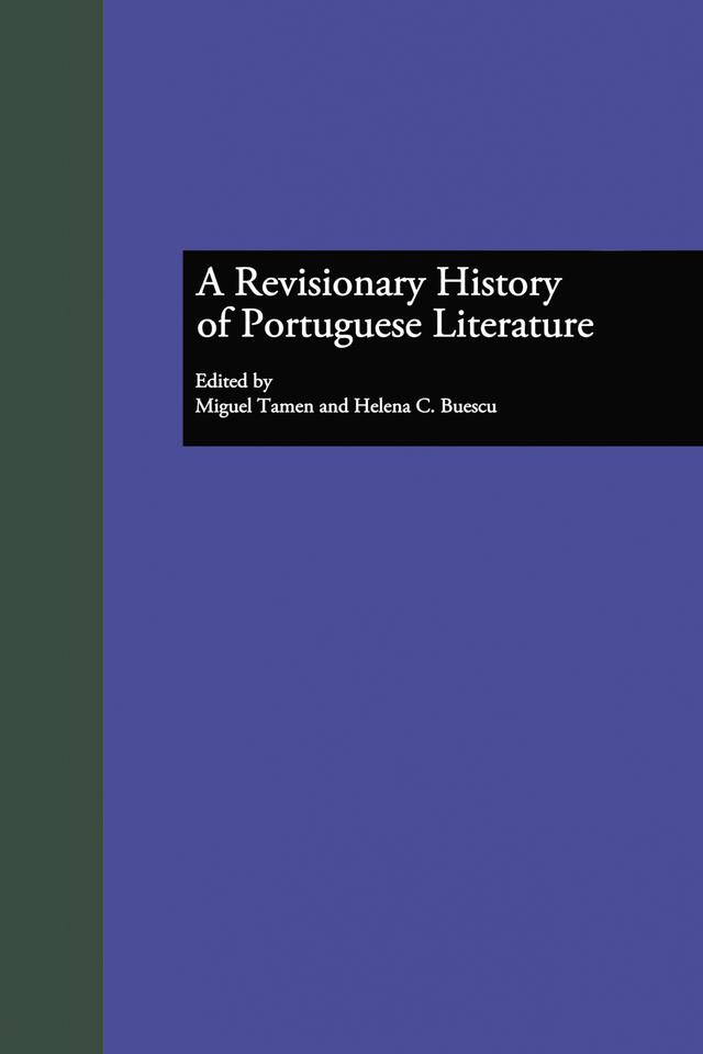 A Revisionary History of Portuguese Literature by Helena C. Buescu, Miguel Tamen