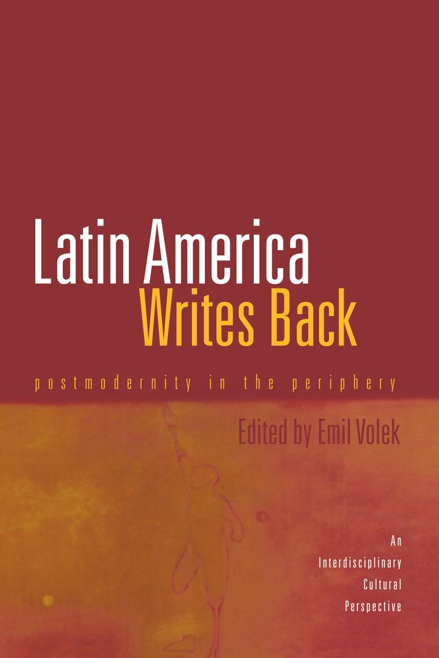 Latin America Writes Back by Emil Volek