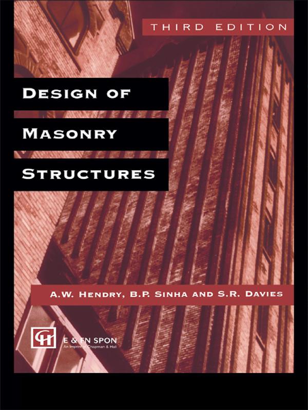 Design of Masonry Structures by A.W. Hendry, B.P. Sinha, S.R. Davies