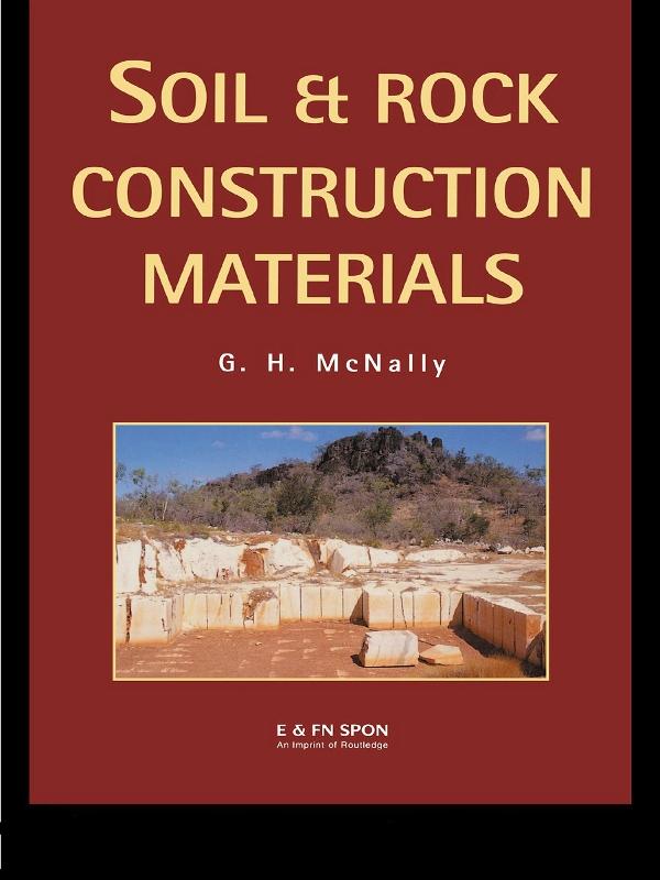 Soil and Rock Construction Materials by Greg McNally