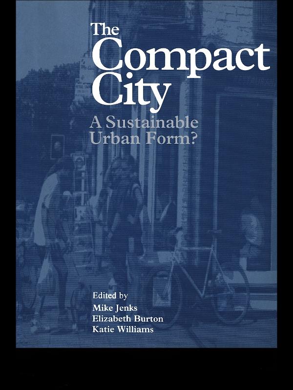 The Compact City by Elizabeth Burton, Katie Williams, Mike Jenks
