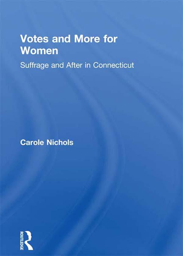 Votes and More for Women by Carole Nichols