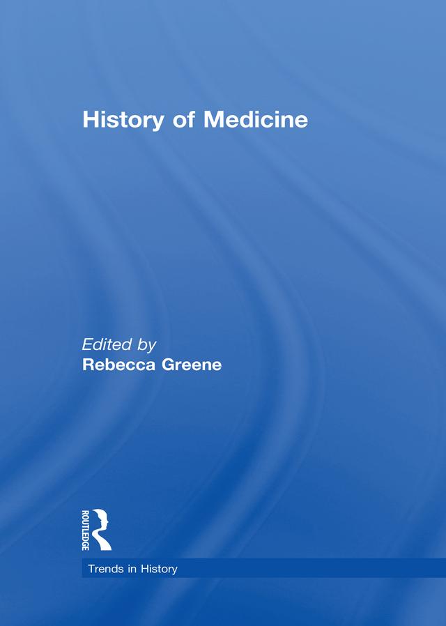 History of Medicine by Rebecca Greene