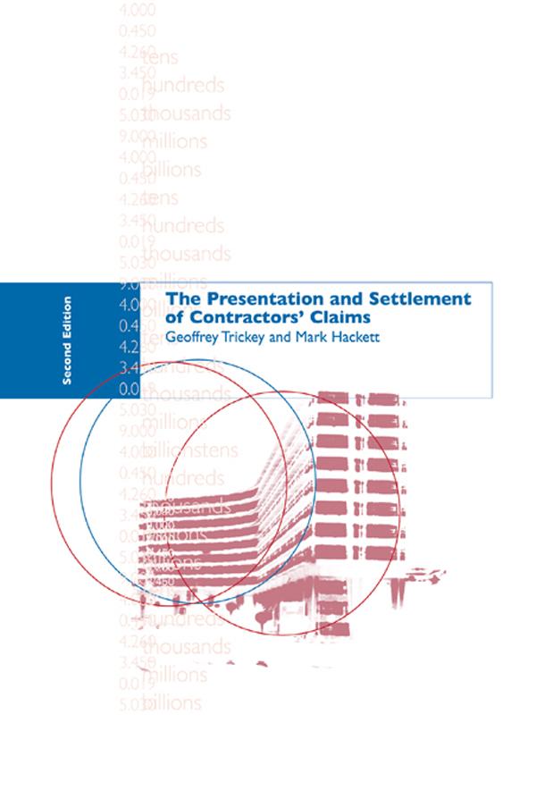 The Presentation and Settlement of Contractors' Claims - E2 by Geoffrey Trickey, Mark Hackett