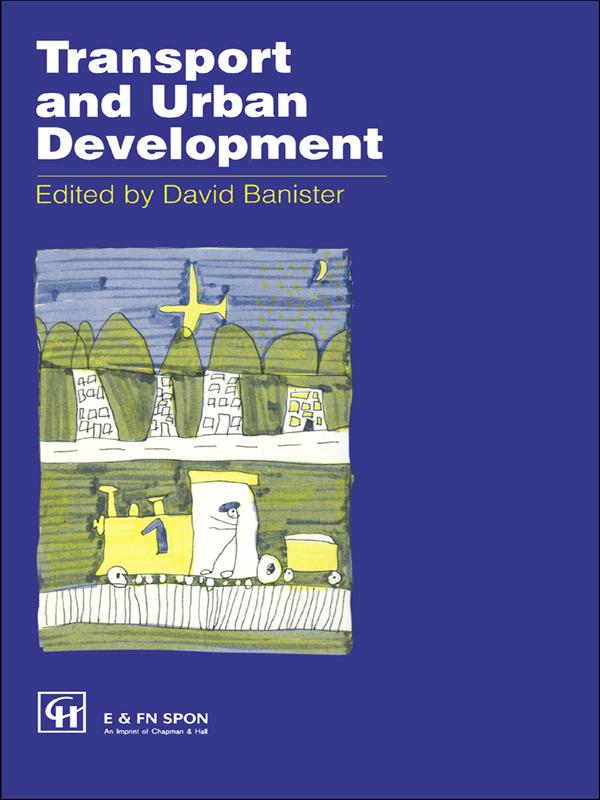 Transport and Urban Development by David Banister