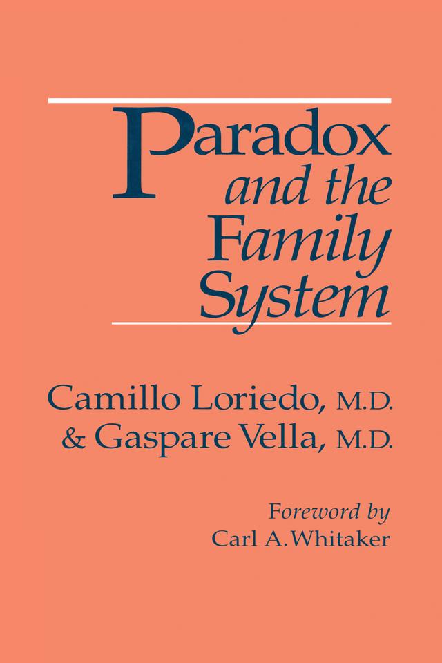 Paradox And The Family System by Camillo Loriedo, Gaspare Vella