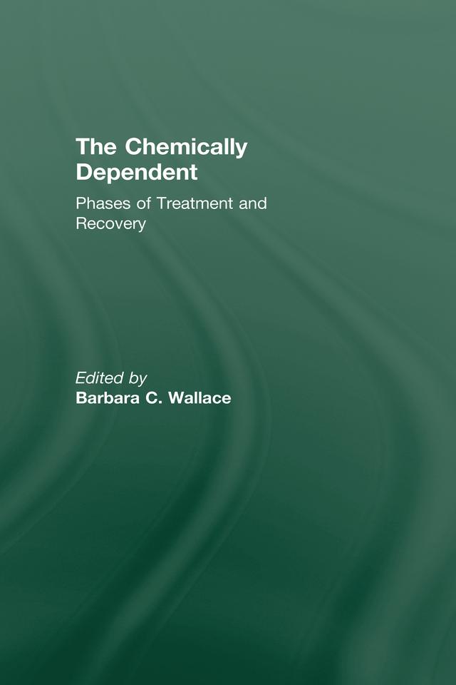 Chemically Dependent by Barbara C. Wallace