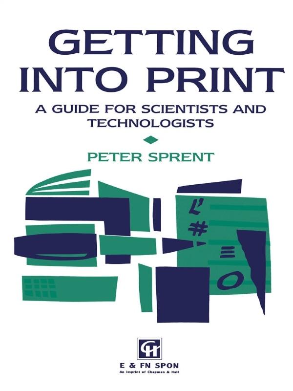 Getting into Print by Prof P Sprent, P. Sprent