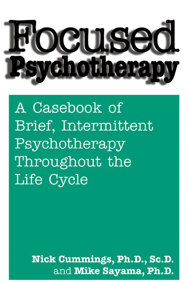 Focused Psychotherapy by Mike Sayama, Nick Cummings