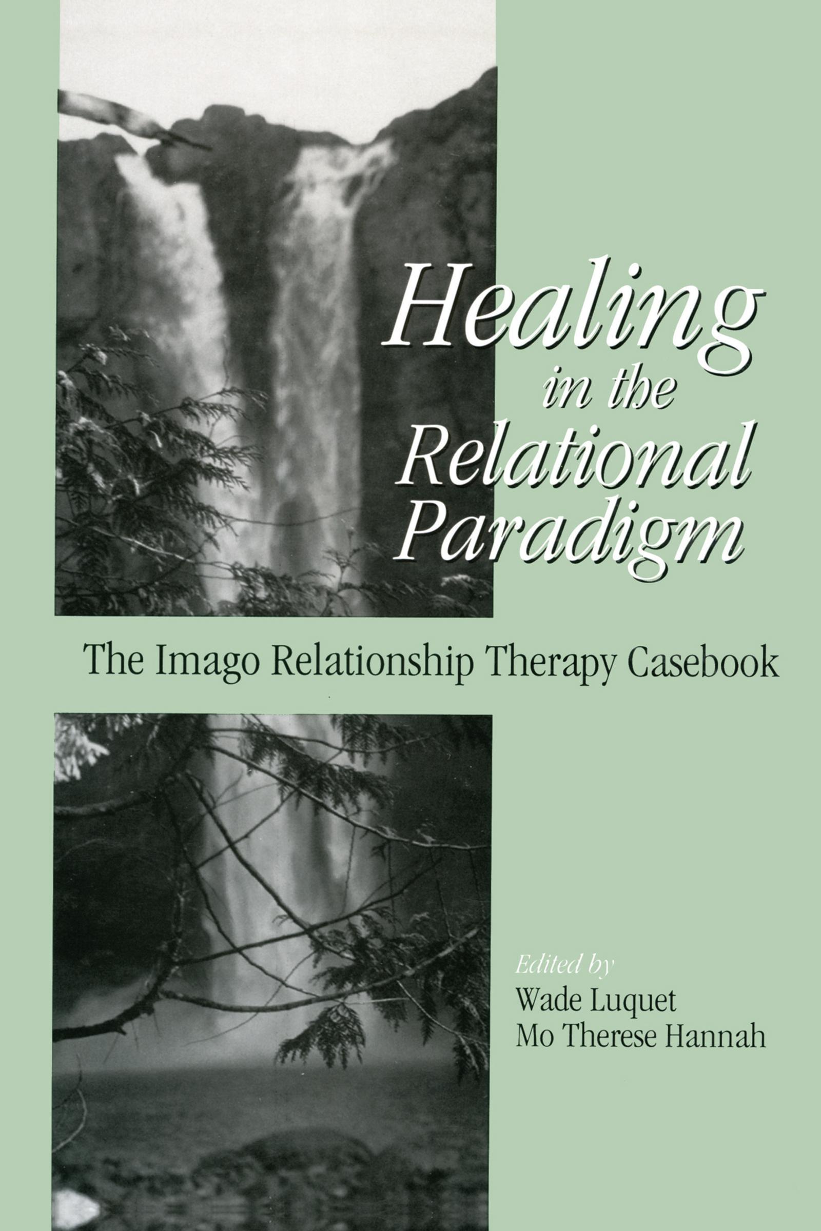 Healing in the Relational Paradigm