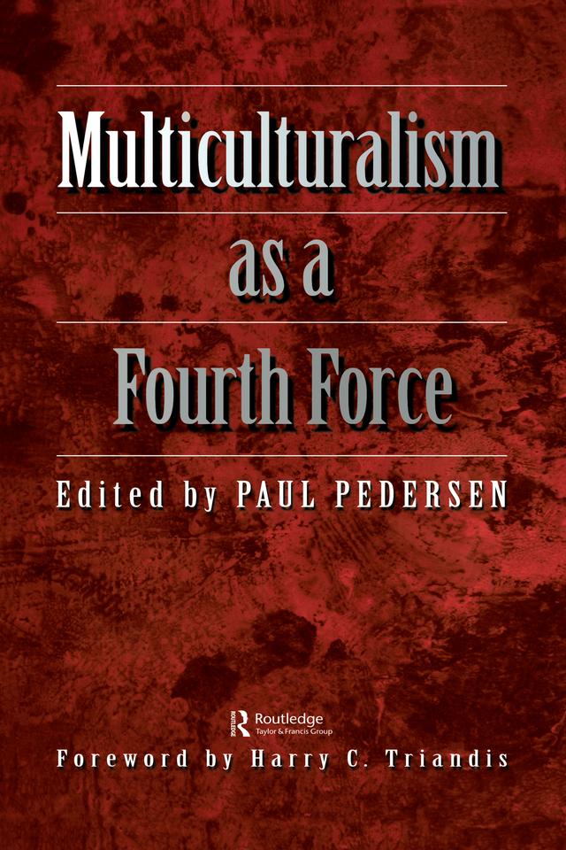 Multiculturalism as a fourth force by Paul Pedersen
