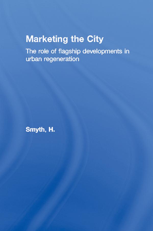 Marketing the City by H. Smyth
