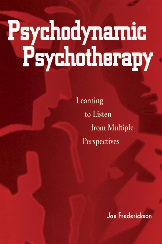 Psychodynamic Psychotherapy by Jon Frederickson
