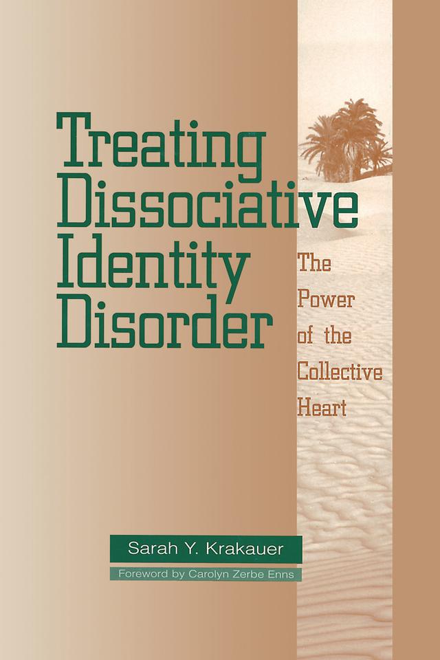 Treating Dissociative Identity Disorder by Sarah Y. Krakauer