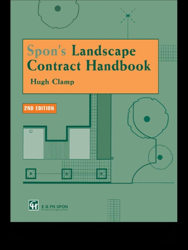 Spon's Landscape Contract Handbook by H. Clamp, Hugh Clamp