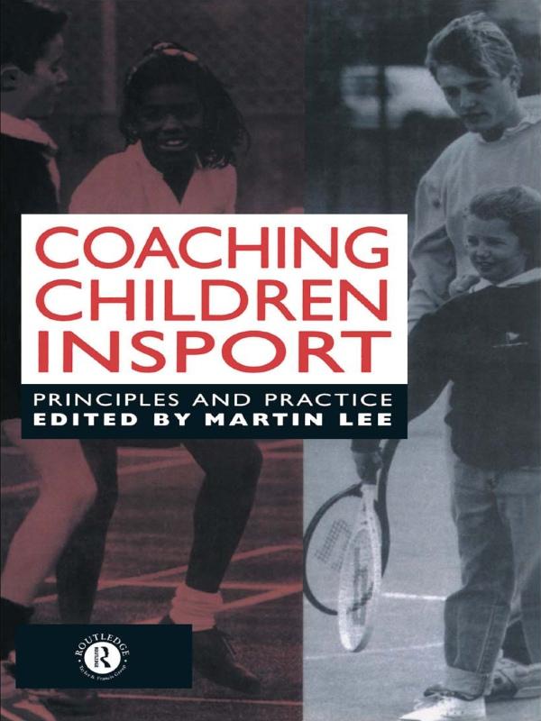 Coaching Children in Sport by Dr Martin Lee