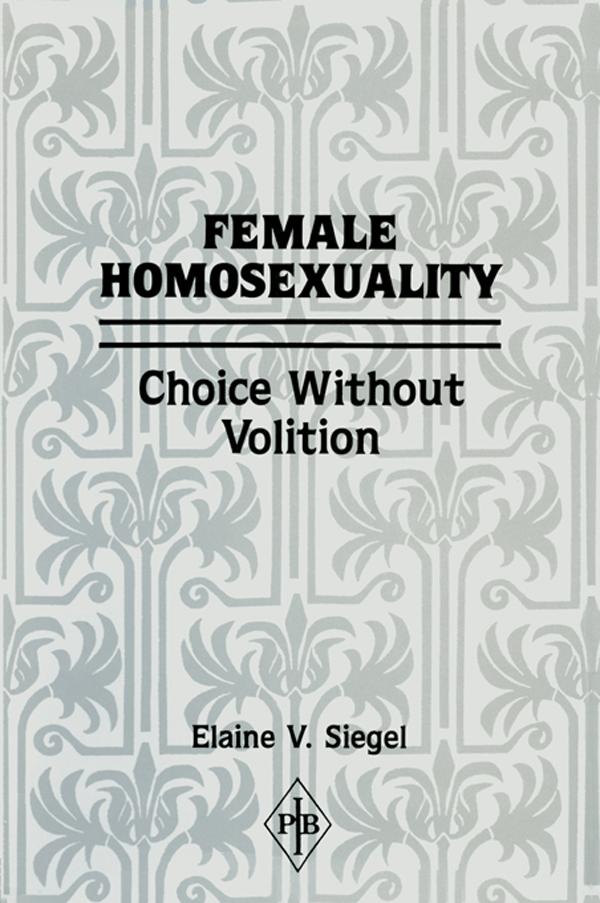 Female Homosexuality by Elaine V. Siegel