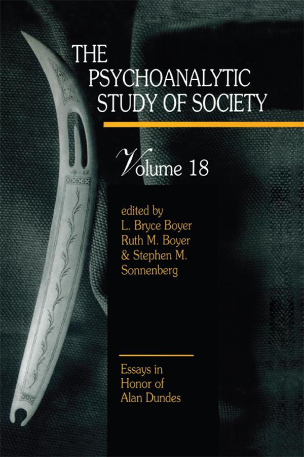The Psychoanalytic Study of Society, V. 18 by L. Bryce Boyer, Ruth M. Boyer