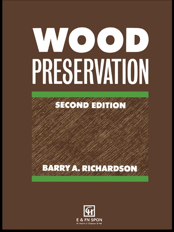 Wood Preservation by B A Richardson