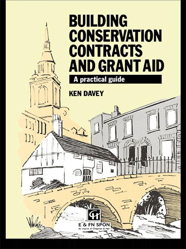 Building Conservation Contracts and Grant Aid by K. Davey, Ken Davey