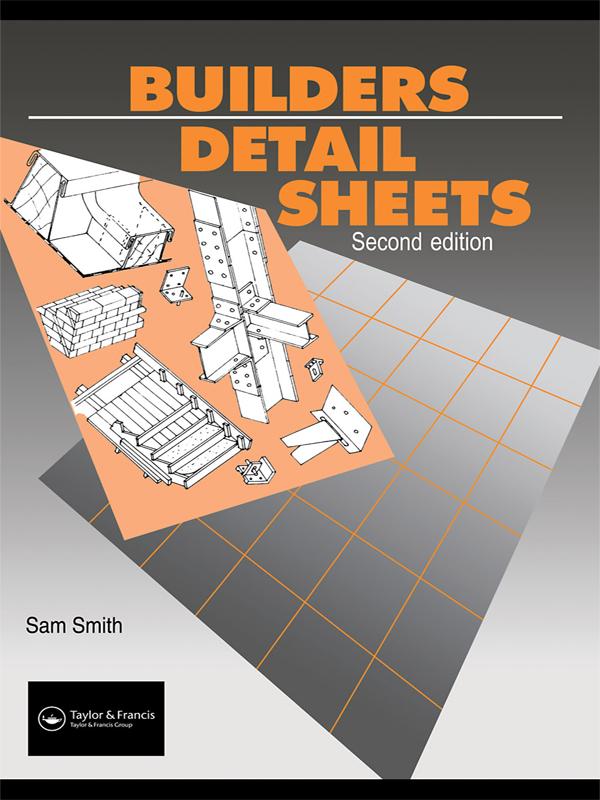 Builders' Detail Sheets by Mr P Stronach, P. Stronach, S. Smith