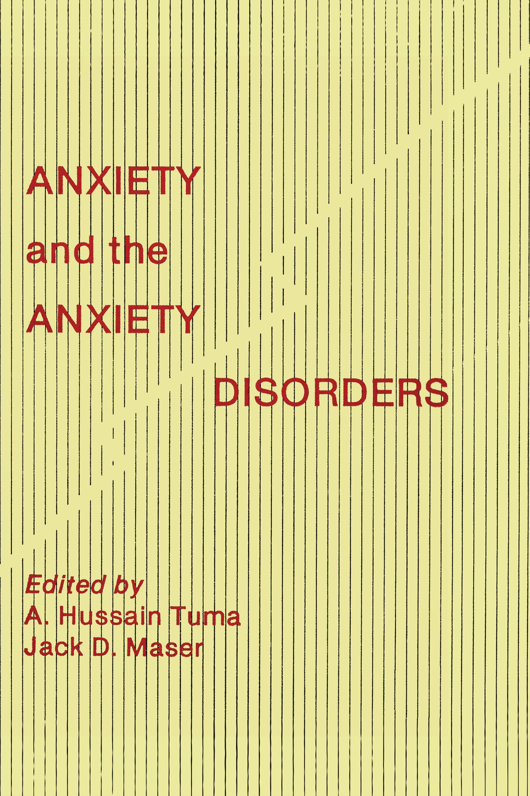Anxiety and the Anxiety Disorders