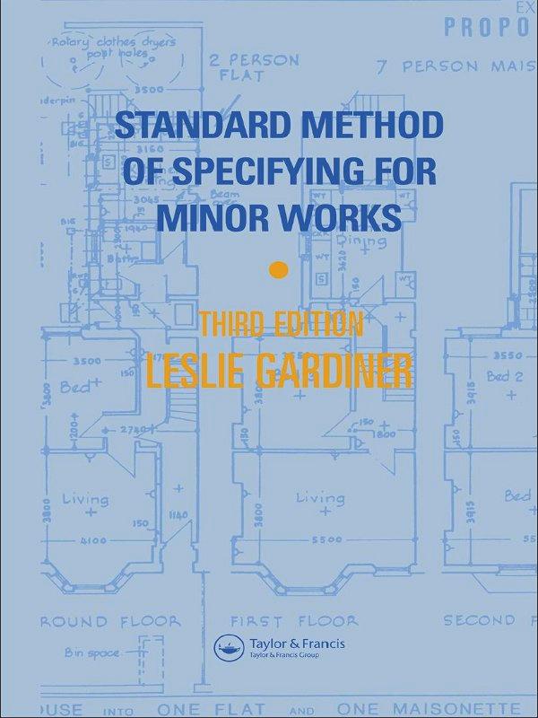 Standard Method of Specifying for Minor Works by L. Gardiner