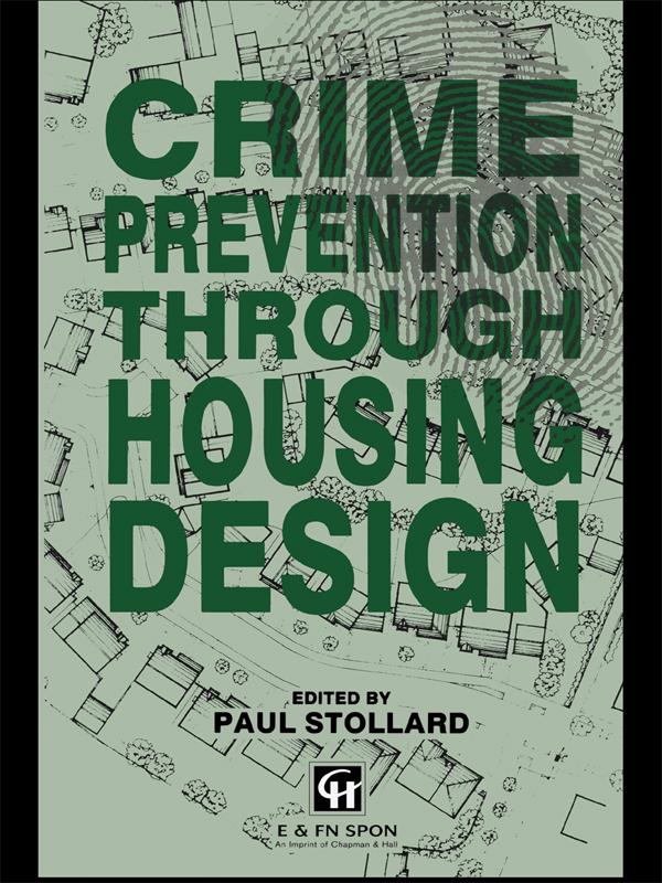 Crime Prevention Through Housing Design by Dr Paul Stollard
