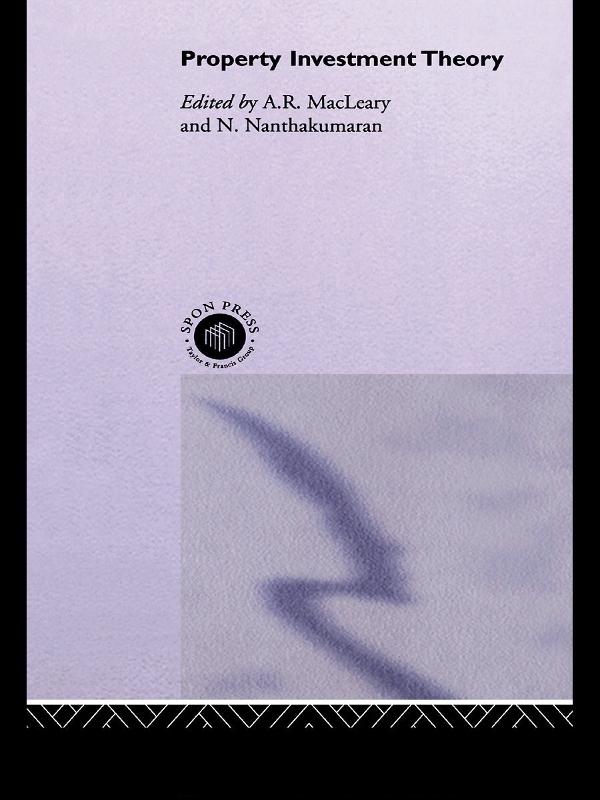 Property Investment Theory by A Macleary, A. Macleary, N. Nanthakumaran