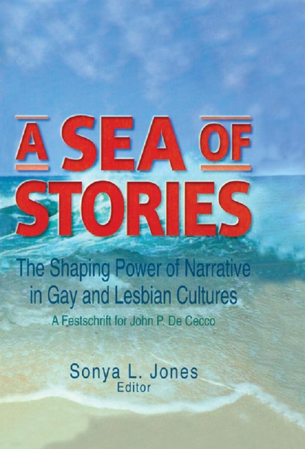 A Sea of Stories by John Dececco, Phd, Sonya L Jones